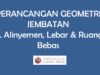 Perancangan Geometri Jembatan