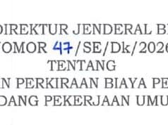 SE BINKON NO 47/SE/Dk/2026 Tentang Tata Cara Penyusunan Perkiraan Biaya Pekerjaan Konstruksi Bidang Pekerjaan Umum dan Perumahan Rakyat