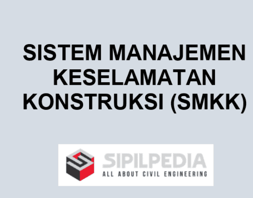 Modul Sistem Manajemen Keselamatan Konstruksi – SMKK
