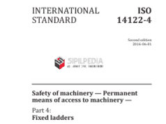 ISO14122-4 Safety of Machinery – Permanent Means of Access to Machinery – Part 4: Fixed Ladders