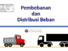 Pembebanan dan Distribusi Beban