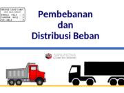Pembebanan dan Distribusi Beban