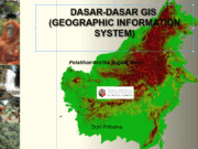DASAR-DASAR GIS (GEOGRAPHIC INFORMATION SYSTEM)