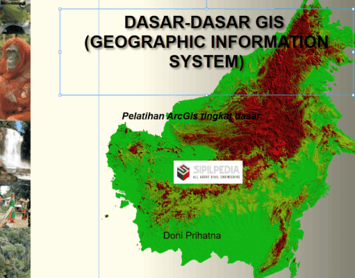 DASAR-DASAR GIS (GEOGRAPHIC INFORMATION SYSTEM)