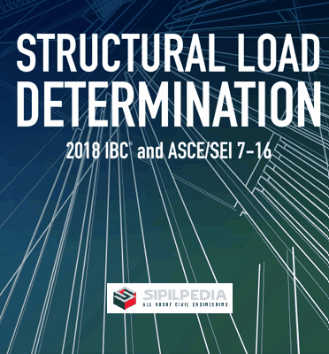Structural Load Determination 2018 – IBC and ASCE/SEI 7-16