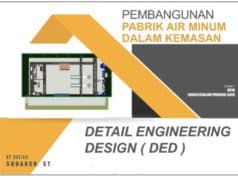 Gambar DED (Detail Engineering Design)_Gambar DED Pembangunan Paprik Air Minum Dalam Kemasan
