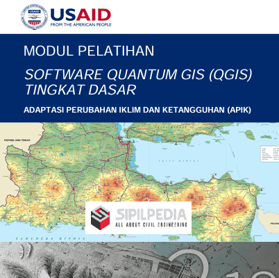 Modul Pelatihan Software Quantum GIS (QGIS) Tingkat Dasar