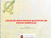 APLIKASI OPEN SOURCE QUANTUM GIS UNTUK PEMETAAN