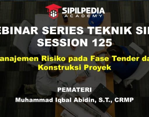 Manajemen Risiko pada Fase Tender dan Konstruksi Proyek