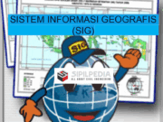 SISTEM INFORMASI GEOGRAFIS (SIG)