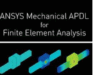 Ansys Mechanical APDL for Finite Element Analysis