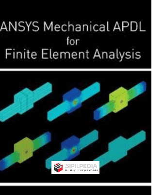Ansys Mechanical APDL for Finite Element Analysis