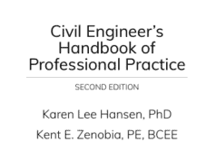 Civil Engineer’s Handbook of Professional Practice
