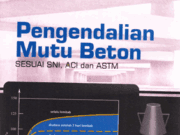 Pengendalian Mutu Beton sesuai SNI ACI dan ASTM