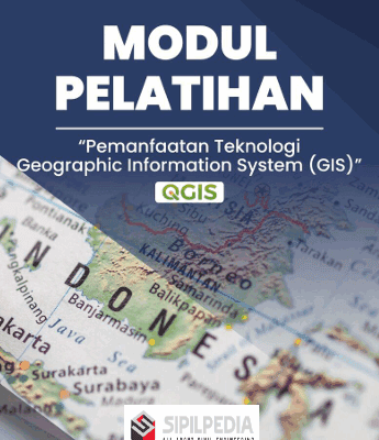 Modul QGIS – Pemanfaatan Teknologi Geografic Information System (GIS)