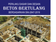 PERILAKU DASAR DAN DESAIN BETON BERTULANG BERDASARKAN SNI 2847-2019