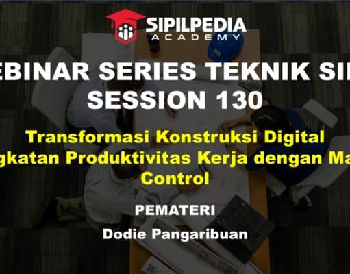 Transformasi Konstruksi Digital – Peningkatan Produktivitas Kerja dengan Machine Control