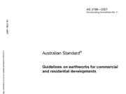 AS 3798-2007 Guidelines on Earthworks for Commercial and Residential Developments