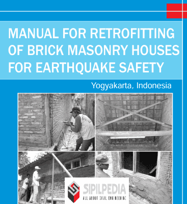 MANUAL FOR RETROFITTING OF BRICK MASONRY HOUSES FOR EARTHQUAKE SAFETY