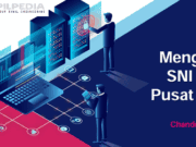 Mengenal SNI 8799 Pusat Data