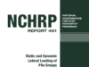 NHCRP Static and Dynamic Lateral Loading of Pile Groups