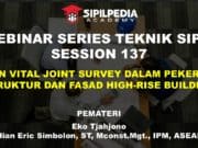 PERAN VITAL JOINT SURVEY DALAM PEKERJAAN STRUKTUR DAN FASAD HIGH-RISE BUILDING