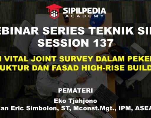 PERAN VITAL JOINT SURVEY DALAM PEKERJAAN STRUKTUR DAN FASAD HIGH-RISE BUILDING