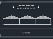 Gambar Detail Struktur dan Arsitektur_Gambar Rencana Garasi Bus Raya Rangka Baja