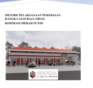 METODE PELAKSANAAN PEKERJAAN RANGKA ATAP BAJA TRUSS