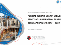 DESAIN ELEMEN STRUKTUR BETON BERTULANG – PERIHAL TERKAIT DESAIN STRUKTUR PELAT SATU ARAH BETON BERTULANG BERDASARKAN SNI 2847-2019