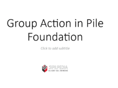 Group Action in Pile Foundation