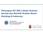 Penerapan ACI 369.1 dalam Evaluasi Seismik dan Retrofit Struktur Beton Eksisting di Indonesia