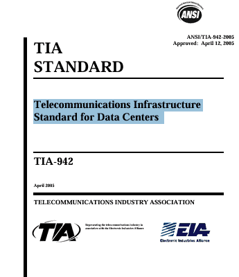 ANSI/TIA 942-2005 Telecommunications Infrastructure Standard for Data Centers